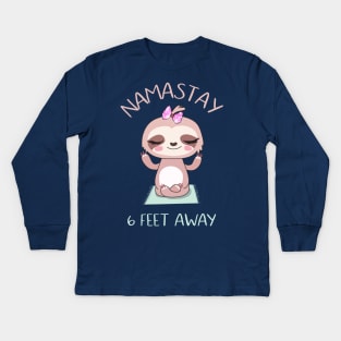 Namastay 6 feet away Kids Long Sleeve T-Shirt